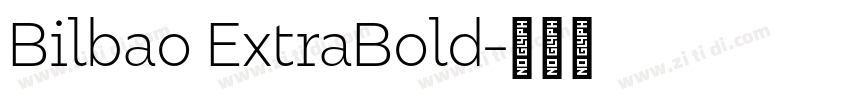 Bilbao ExtraBold字体转换